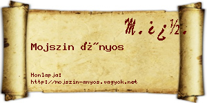 Mojszin Ányos névjegykártya